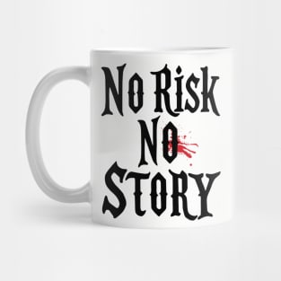 No Risk No Story Bold Living Dream Big Mug